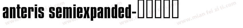 anteris semiexpanded字体转换